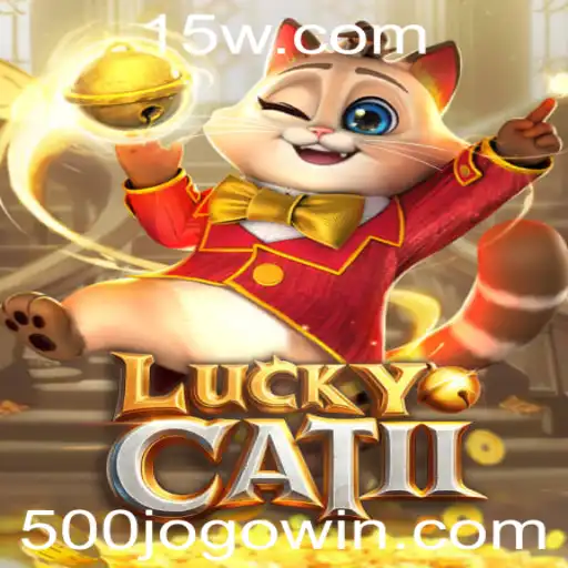 Explorando o Mundo de LuckyCatII: Novidades e Dinâmicas do 500jogo